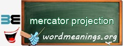 WordMeaning blackboard for mercator projection
